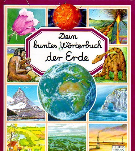 Imagen de archivo de Dein Buntes Wrterbuch Der Erde a la venta por medimops