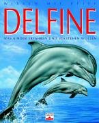 Beispielbild fr Wissen mit Pfiff. Delfine: Imagerie animale, Les dauphins zum Verkauf von medimops