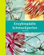 Stock image for Enzyklopdie Schmuckperlen for sale by medimops
