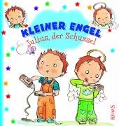 Stock image for Julius, der Schussel: Kleiner Engel for sale by medimops