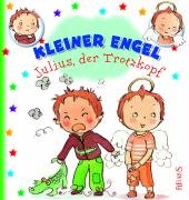 Stock image for Julius, der Trotzkopf: Kleiner Engel for sale by medimops