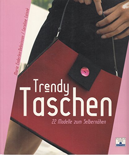 Beispielbild fr Taschen: 22 Modelle zum Selbernhen zum Verkauf von medimops