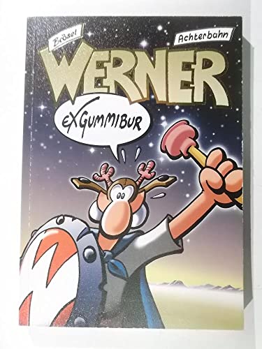 9783897190108: Werner, Exgummibur!