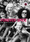 Forever Spice. von den Spice Girls. Fotogr. von . [Words by the Spice Girls and Rebecca Cripps. Ü...