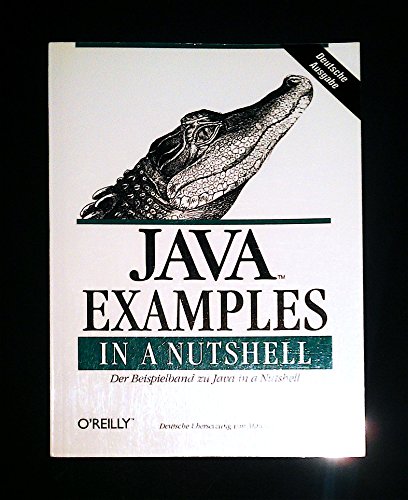 9783897211124: Java Examples in a Nutshell. Der Beispielband zu Java in a Nutshell