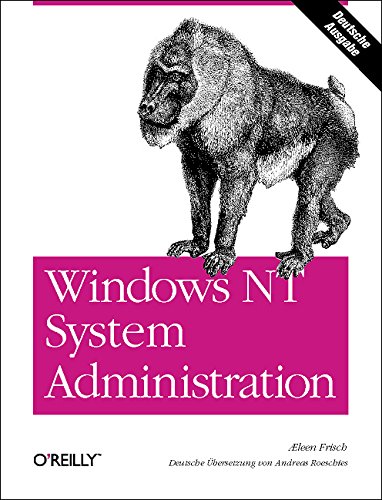 Beispielbild fr Windows NT System-Administration zum Verkauf von Bernhard Kiewel Rare Books