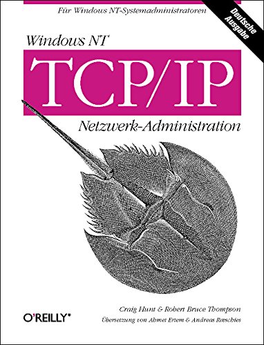 9783897211704: Windows NT TCP/IP Netzwerk-Administration
