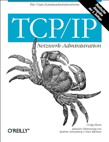 TCP/IP Netzwerk- Administration von Craig Hunt (Autor) - Craig Hunt (Autor)