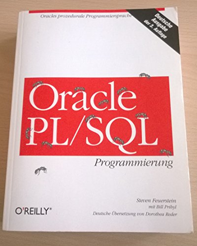 Oracle PL/SQL Language Pocket Reference (2nd, 03) by Feuerstein, Steven - Pribyl, Bill - Dawes, Chip [Paperback (2003)] (9783897211841) by Bill Pribyl