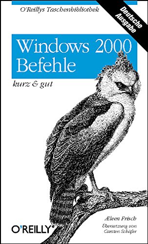 Windows 2000 Befehle. Kurz und gut (9783897212343) by Aeleen Frisch