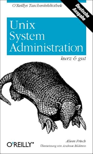 Beispielbild fr Unix System-Administration kurz und gut zum Verkauf von medimops