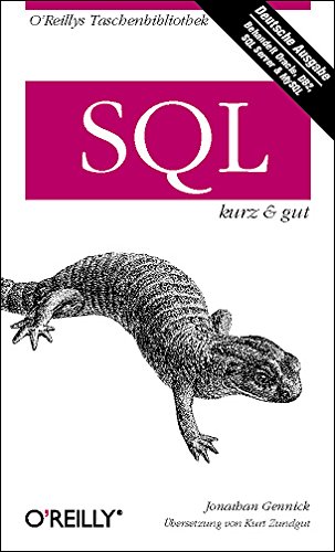 Beispielbild fr SQL kurz und gut. Behandelt Oracle, DB2, SQL Server und MySQL zum Verkauf von medimops