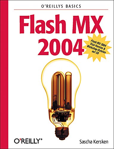 Stock image for Flash MX 2004. Ein praktischer Einstieg. Mit CD. von Sascha Kersken for sale by BUCHSERVICE / ANTIQUARIAT Lars Lutzer