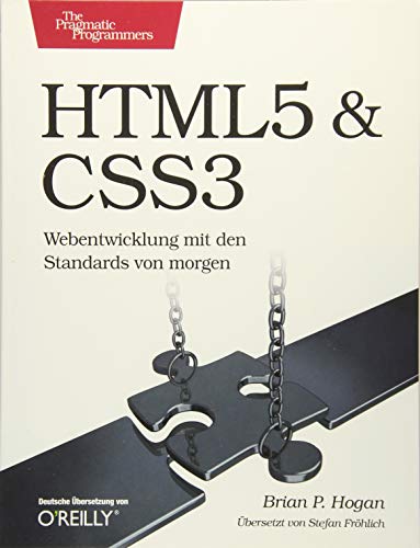 Beispielbild fr HTML5 & CSS3: Webentwicklung mit den Standards von morgen zum Verkauf von medimops