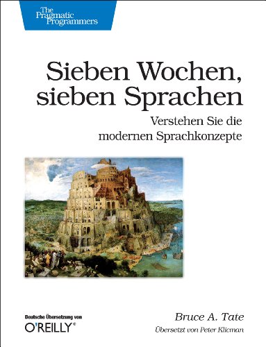 Sieben Wochen, sieben Sprachen (Prags) (9783897213227) by Bruce A. Tate