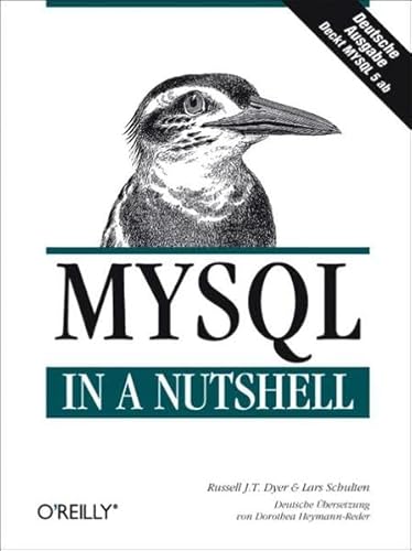 Stock image for MySQL in a Nutshell - Deutsche Ausgabe. for sale by medimops