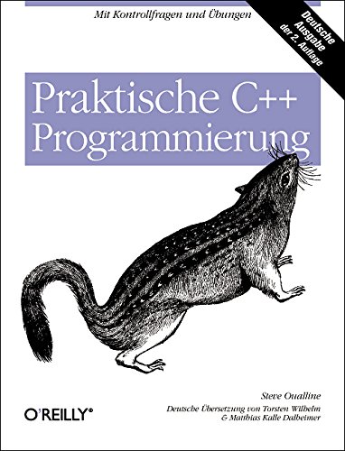 Stock image for Praktische C++-Programmierung Steve Oualline for sale by BUCHSERVICE / ANTIQUARIAT Lars Lutzer