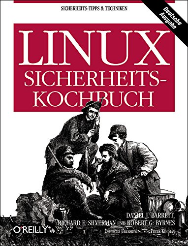 Linux-Sicherheits-Kochbuch (9783897213647) by Robert G. Byrnes