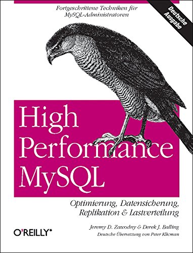 Imagen de archivo de High Performance MySQL. Optimierung, Datensicherung, Replikation & Lastverteilung a la venta por medimops