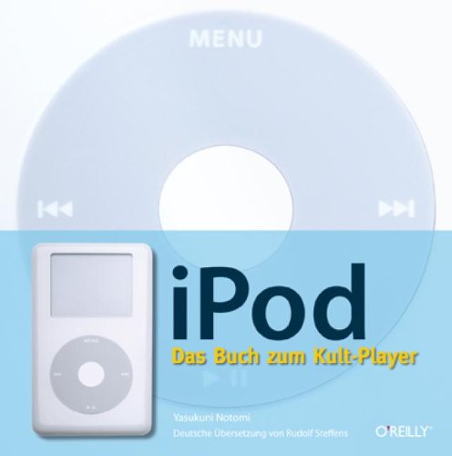 Stock image for iPod: Das Buch zum Kult-Player for sale by Leserstrahl  (Preise inkl. MwSt.)