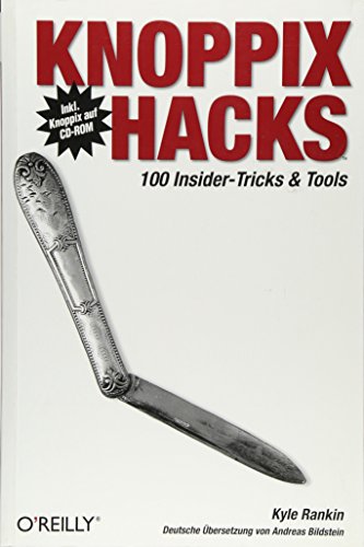 Imagen de archivo de Knoppix Hacks. 100 Insider-Tricks und Tools a la venta por medimops