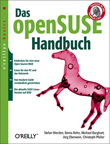 Das openSuSE-Handbuch. oreillys basics - Stefan Werden