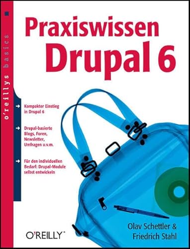 Stock image for Praxiswissen Drupal 6. oreillys basics for sale by medimops