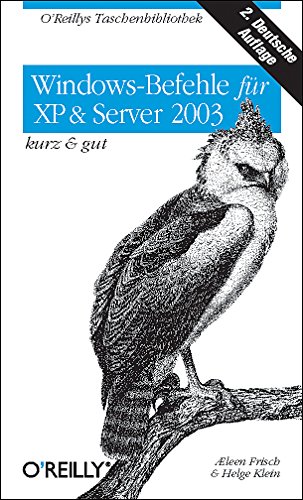 Beispielbild fr Windows-Befehle fr XP und Server 2003 - kurz und gut. zum Verkauf von medimops