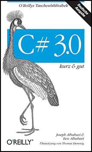 Stock image for C# 3.0 - kurz & gut for sale by rebuy recommerce GmbH