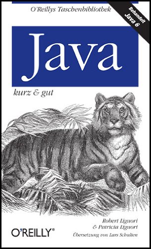 Java - kurz & gut (9783897215467) by Patricia Liguori; Robert Liguori