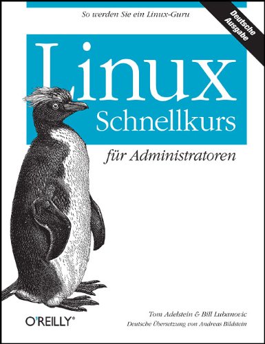 9783897217225: Linux Schnellkurs fr Administratoren