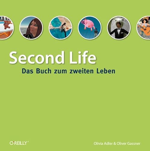 Second Life - Das Buch zum zweiten Leben - Olivia Adler