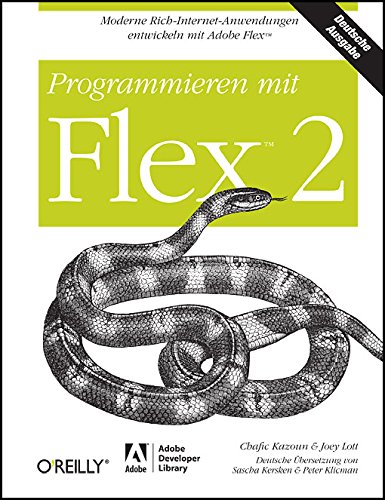 Beispielbild fr Programmieren mit Flex 2 zum Verkauf von Antiquariat BuchX