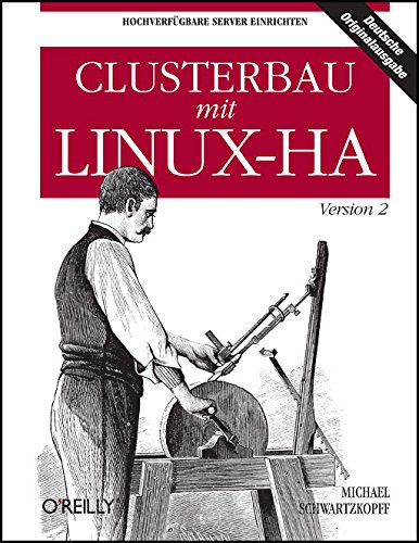 9783897217799: Clusterbau mit Linux-HA Version 2