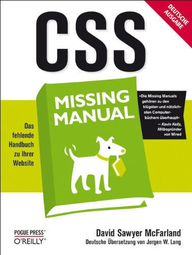 9783897218901: CSS: Missing Manual: Das fehlende Handbuch zu Ihrer Website