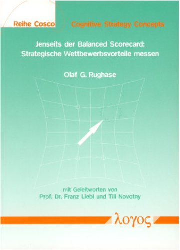 Beispielbild fr Jenseits der Balanced Scorecard: Strategische Wettbewerbsvorteile messen zum Verkauf von medimops