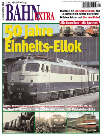 Stock image for 50 Jahre Einheits-Ellok. [Mitarb. dieser Ausg.: Alfred Gottwaldt .] / Bahn extra ; Nr. 58 = Jg. 13,3 for sale by Peters Buchkontor