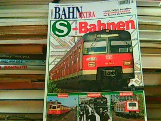 Beispielbild fr Bahn-Extra Heft 5/2003: S-Bahnen. Systeme, Geschichte, Fahrzeuge. Fakten, Zahlen, Netzplne: Alle deutschen S-Bahnen von Rostock bis Mnchen. zum Verkauf von Versandantiquariat  Rainer Wlfel