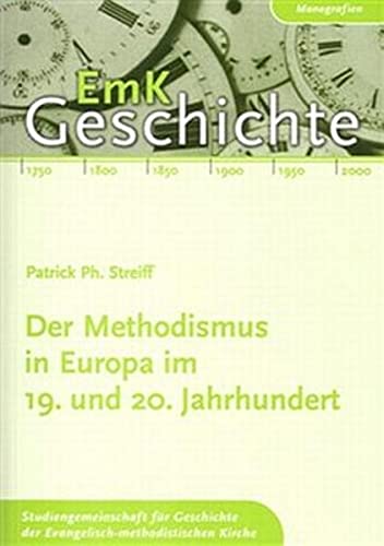 Stock image for Der Methodismus in Europa im 19. und 20. Jahrhundert for sale by -OnTimeBooks-