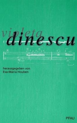 Violeta Dinescu. - Dinescu, Violeta - Houben, Eva-Maria (Hrsg.)
