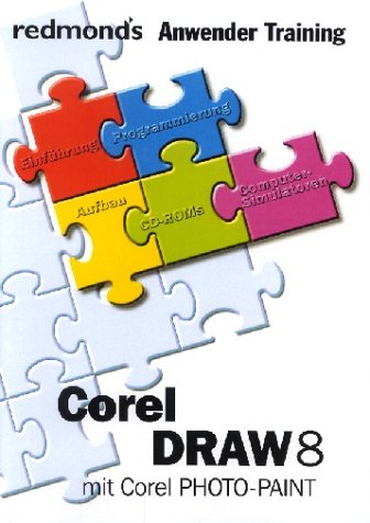 Beispielbild fr Corel Draw 8 mit Corel Photo-Paint zum Verkauf von Buchmarie