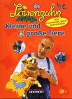 Löwenzahn - Kleine und große Tiere