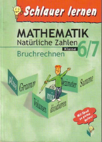 Stock image for Mathematik. natürliche Zahlen. Bruchrechnen. Klasse 6/7 (Schlauer lernen) by . for sale by ThriftBooks-Dallas