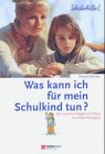 Beispielbild fr Was kann ich für mein Schulkind tun? [Hardcover] Quinten, Roland zum Verkauf von tomsshop.eu