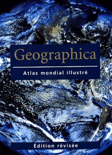 Beispielbild fr Geographica : Atlas mondial illustr zum Verkauf von LeLivreVert