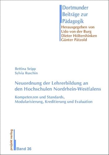 Beispielbild fr Neuordnung der Lehrerbildung an den Hochschulen Nordrhein-Westfalens Kompetenzen und Standards, Modularisierung, Kreditierung und Evaluation zum Verkauf von Buchpark