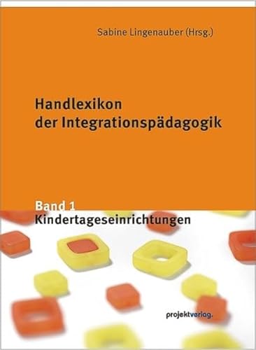 Beispielbild fr Handlexikon der Integrationspdagogik 1: Kindertageseinrichtungen: BD 1 zum Verkauf von medimops