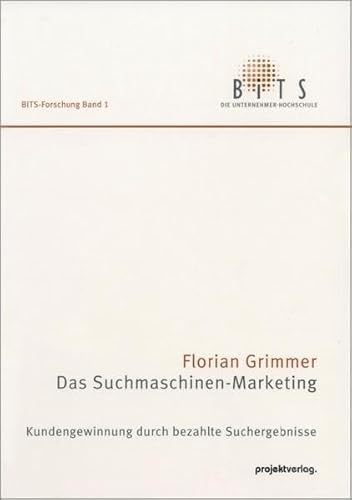 Imagen de archivo de Das Suchmaschinen-Marketing. Kundengewinnung durch bezahlte Suchergebnisse a la venta por medimops