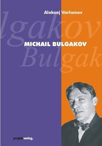 Beispielbild fr Michail Bulgakov zum Verkauf von Einar & Bert Theaterbuchhandlung