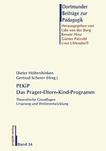 Beispielbild fr PEKiP - Das Prager Eltern-Kind-Programm: Theoretische Grundlagen - Ursprung und Weiterentwicklung zum Verkauf von medimops